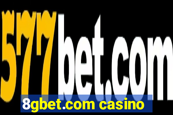 8gbet.com casino
